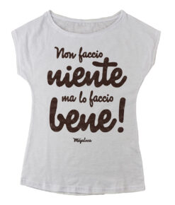 Niente ma bene • T-Shirt moda donna